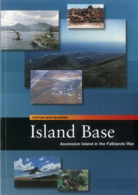 Island Base: Ascension Islands in the Falklands War