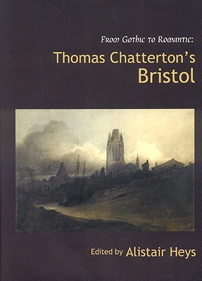 From Gothic to Romantic: Thomas Chatterton