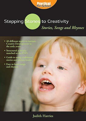 Stories, Songs and Rhymes (Stepping Stones to Creativity)
