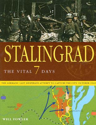 Stalingrad: The Vital 7 Days.
