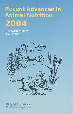 Recent Advances in Animal Nutrition 2004