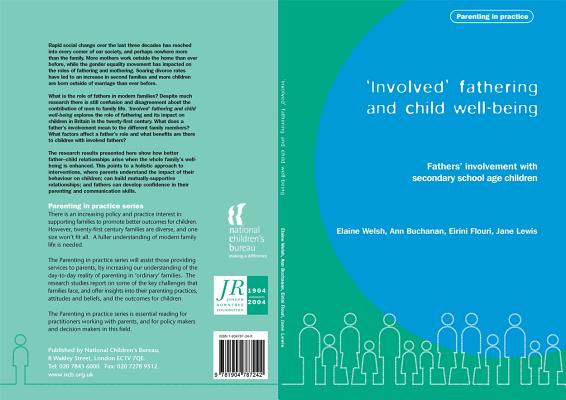 Involved Fathering and Child Well-being: Fathers' involvement with secondary school age children