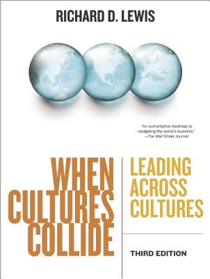 When Cultures Collide, 3rd Edition: Leading Across Cultures