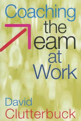 Image for Coaching the Team at Work Coaching the Team at Work