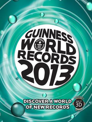 Guinness World Records 2013, Guinness World Records Guinness World Records 2013, Guinness World Records