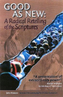 Good As New: A Radical Retelling of the Scriptures