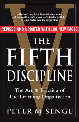 The Fifth Discipline [Paperback] [Jan 01, 2006] Peter M. Senge
