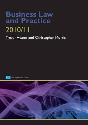 Business Law and Practice 2010/2011 (CLP Legal Practice Guides)
