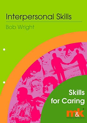 Interpersonal Skills (Skills for Caring)