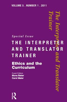 Ethics and the Curriculum: Critical perspectives (The Interpreter and Translator Trainer, 5/1)
