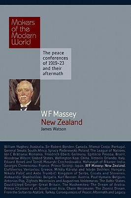 William Massey: New Zealand (Makers of the Modern World)