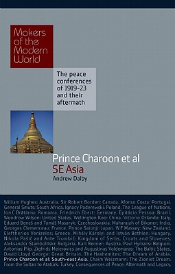 Prince Charoon et al: South East Asia (Makers of the Modern World)