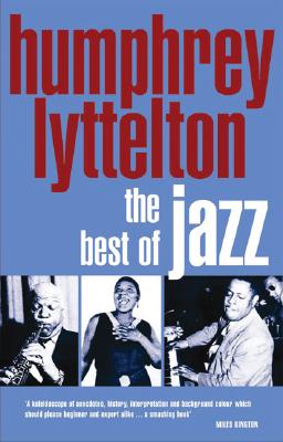 The Best of Jazz [Paperback] Lyttelton, Humphrey
