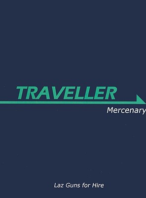 Traveller: Mercenary (Traveller Sci-Fi Roleplaying)