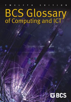 BCS Glossary of Computing and ICT 12th/ed