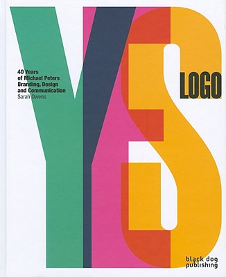 Yes Logo: 40 Years of Branding and Design by Michael Peters