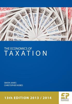 Economics of Taxation (13th Edition 2013/14)