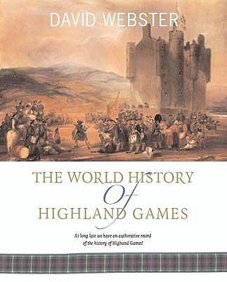 The World History of the Highland Games