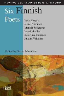 Image for Six Finnish Poets (New Voices from Europe & Beyond)