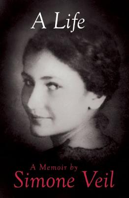 A Life: A Memoir by Simone Veil