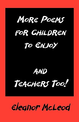 Image for MORE POEMS FOR CHILDREN TO ENJOY - AND TEACHERS TOO!