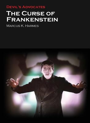 The Curse of Frankenstein (Devil's Advocates)