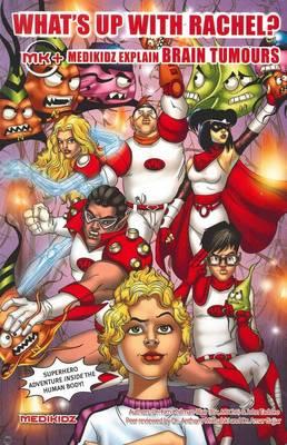 Medikidz Explain Brain Tumors: What's Up with Rachel