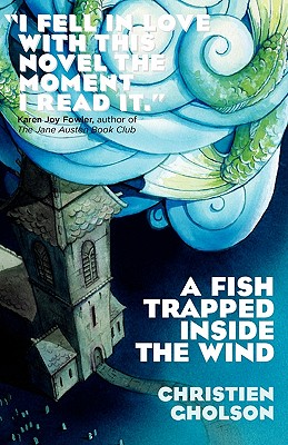 Image for A Fish Trapped Inside the Wind