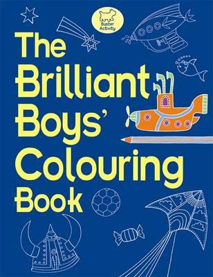 The Brilliant Boys' Colouring Book [Paperback] Eckel, Jessie