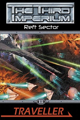Traveller: Reft Sector (The Third Imperium) (Traveller Sci-Fi Roleplaying)