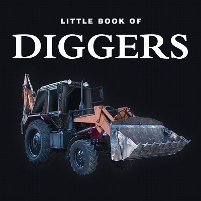 Little Book of Diggers