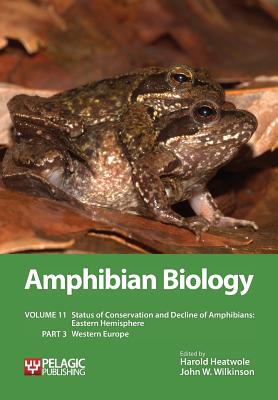 Image for Amphibian Biology: Status of Conservation and Decline of Amphibians: Eastern Hemisphere: Western Europe (Vol) Amphibian Biology: Status of Conservation and Decline of Amphibians: Eastern Hemisphere: Western Europe (Vol)