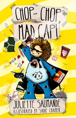 Chop-Chop, Mad Cap!