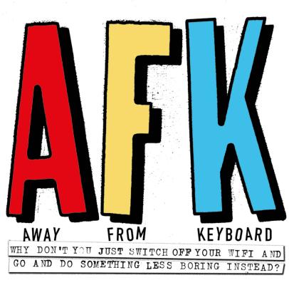 AFK. Away from the Keyboard: Adventures in Creativity Image for AFK. Away from the Keyboard: Adventures in Creativity