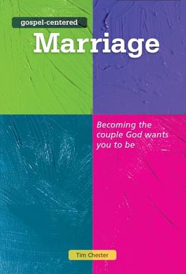 Image for Gospel-Centered Marriage (Gospel-Centered Series)