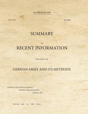 Image for Summary of Recent Information Regarding the German Army and Its Methods (War Office Facsimiles)