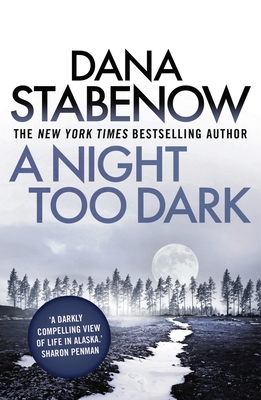 Image for A Night Too Dark (A Kate Shugak Investigation) A Night Too Dark (A Kate Shugak Investigation)