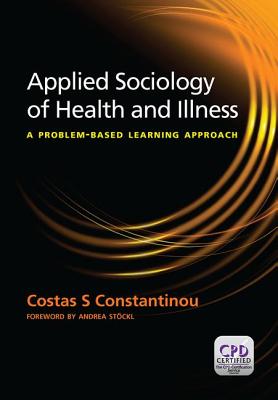 Applied Sociology of Health and Illness: A Problem Based Learning Approach