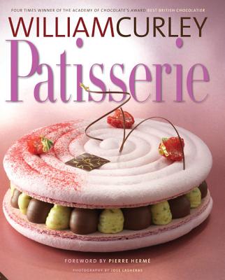 Patisserie: A Masterclass in Classic and Contemporary Patisserie