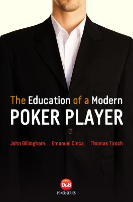 Image for Education of a Modern Poker Player (D&B Poker) Education of a Modern Poker Player (D&B Poker)
