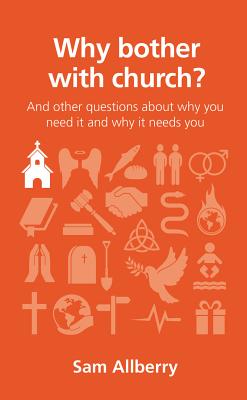Image for Why Bother with Church?