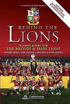 Behind the Lions: Playing Rugby for the British & Irish Lions (Behind the Jersey Series)
