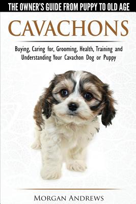 Image for Cavachons - The Owner's Guide From Puppy To Old Ag