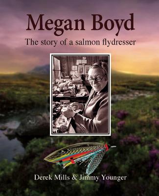 Megan Boyd; The story of a salmon flydresser