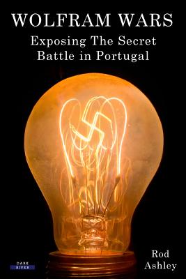 Wolfram Wars: Exposing The Secret Battle in Portugal (History)