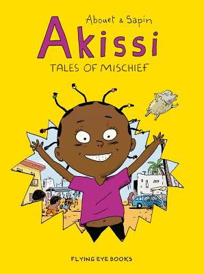 Image for Akissi: Tales of Mischief: Akissi Book 1