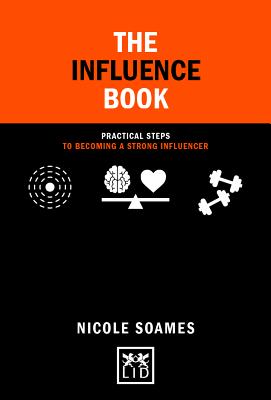 Influence Book: Practical Steps in Becoming a Strong Influencer