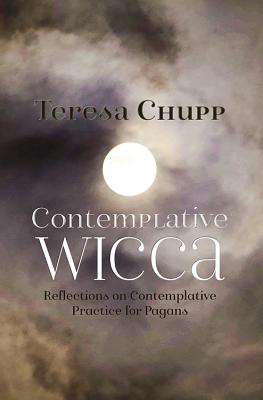Contemplative Wicca: Reflections on Contemplative Practice for Pagans