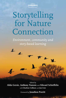 Storytelling for Nature Connection <br>Environment, community and story-based learning
