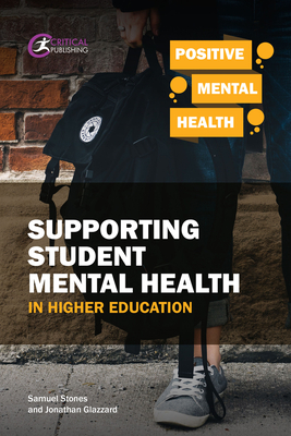 Supporting Student Mental Health in Higher Education (Positive Mental Health)